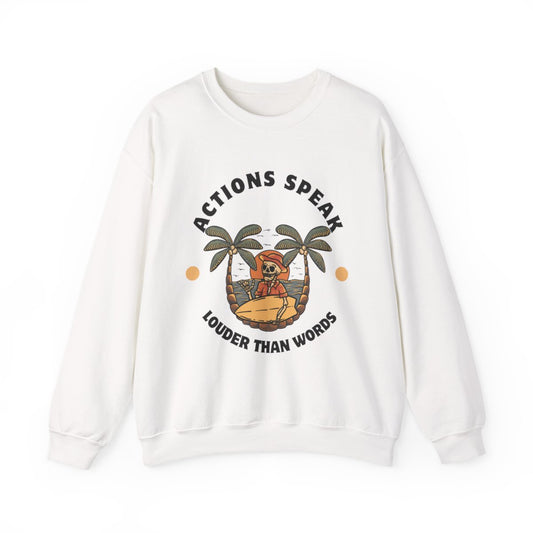 Action Speak Crewneck Sweatshirt, Motivational Sweatshirt, Cozy Gift for Him/Her, Casual Wear, Stay Inspired Apparel